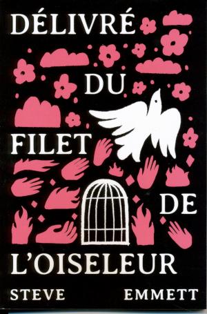 Délivré du filet de l'oiseleur