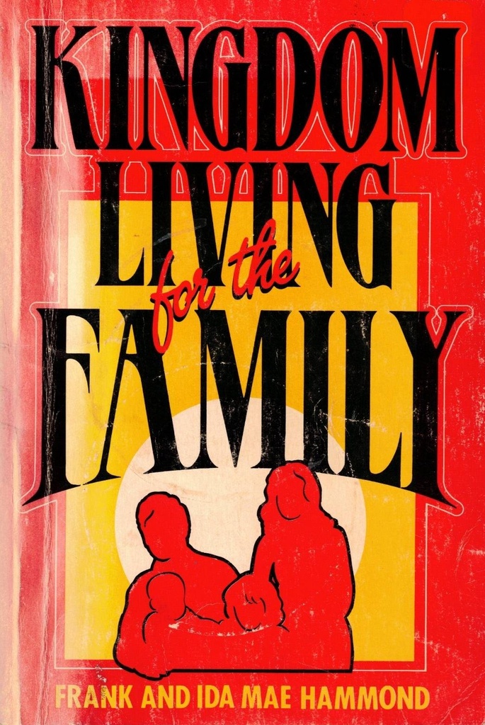 Kingdom Living for the Family