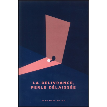 La délivrance perle délaissée