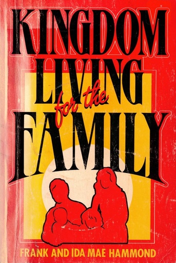 [GB-KLFTF] Kingdom Living for the Family
